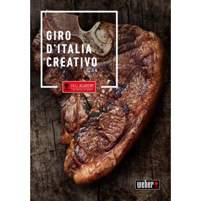 Corso di BBQ Grill Academy WEBER - Giro d'Italia Creativo -  1 Luglio ore 14,30 ESCLUSIVO